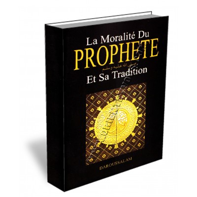 La Moralité du Prophète et Sa Tradition 