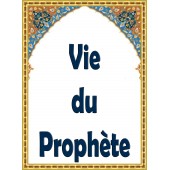 Vie du Prophète